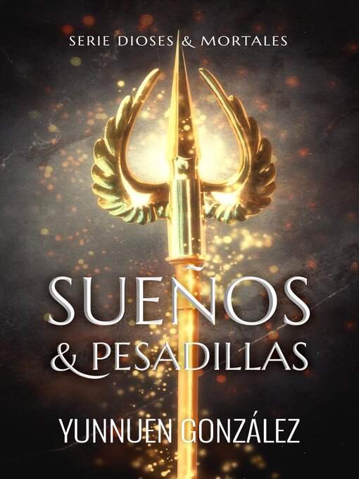 Title details for Sueños & Pesadillas by Yunnuen Gonzalez - Available